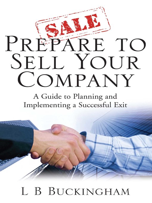 Title details for Prepare to Sell Your Company by L.B. Buckingham - Available